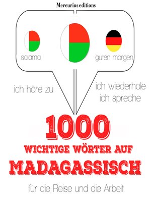 cover image of 1000 wichtige Wörter auf Madagassische für die Reise und die Arbeit